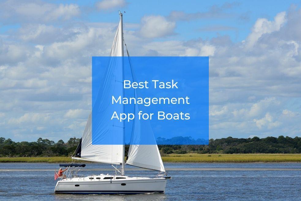 The Best Task Management App for Boats