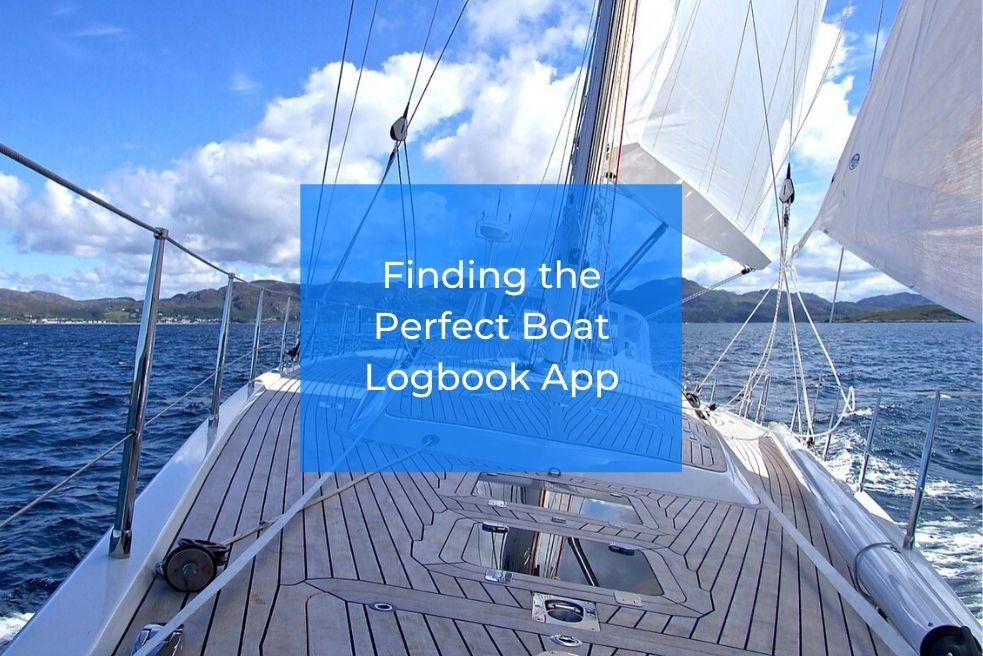 Finding the Perfect Boat Logbook App